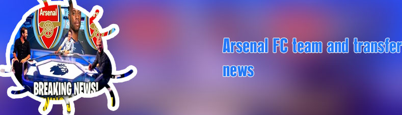 Arsenal transfer rumours today