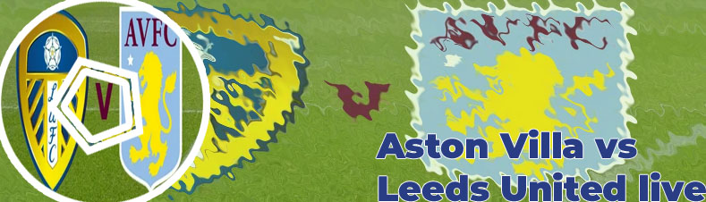 Leeds v villa